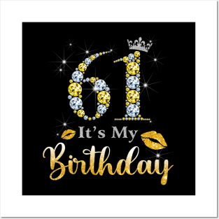 It's My 61st Birthday Posters and Art